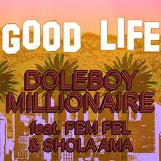 Doleboy Millionaire Ft Fem Fel + Shola Ama