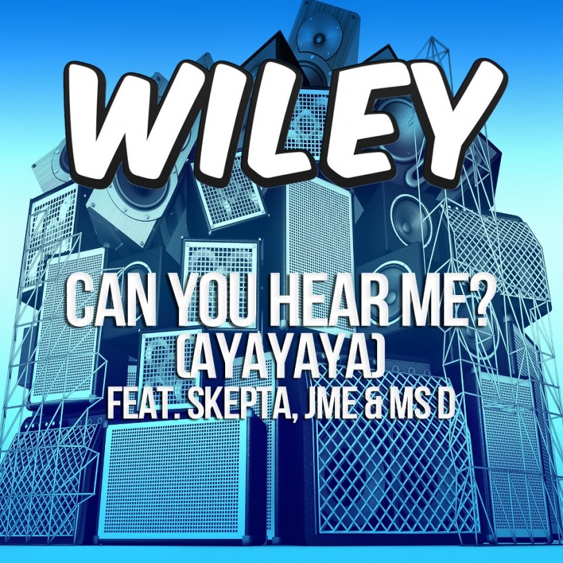 Wiley - ‘Can You Hear Me?