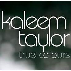Kaleem Taylor - True Colours