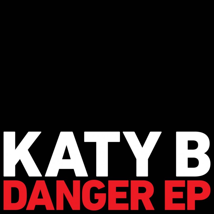 Katy B -Danger EP