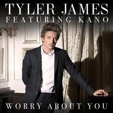 Tyler James Ft Kano - Worry About You‏