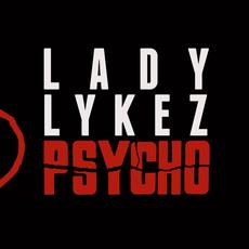 Lady Lykez – Psycho‏