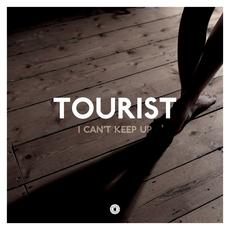 Tourist – I Can’t Keep Up (feat. Will Heard)‏