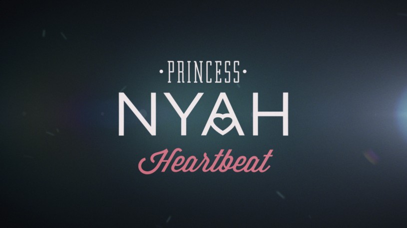 Princess Nyah |Heartbeat‏ | Watch Video