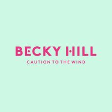 Becky Hill | Caution To The Wind