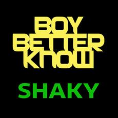Boy Better Know|Shaky‏