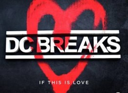 DC Breaks |If This Is Love