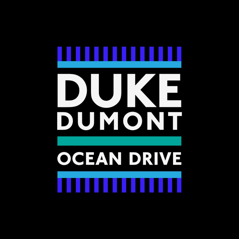 Duke Dumont | Ocean Drive