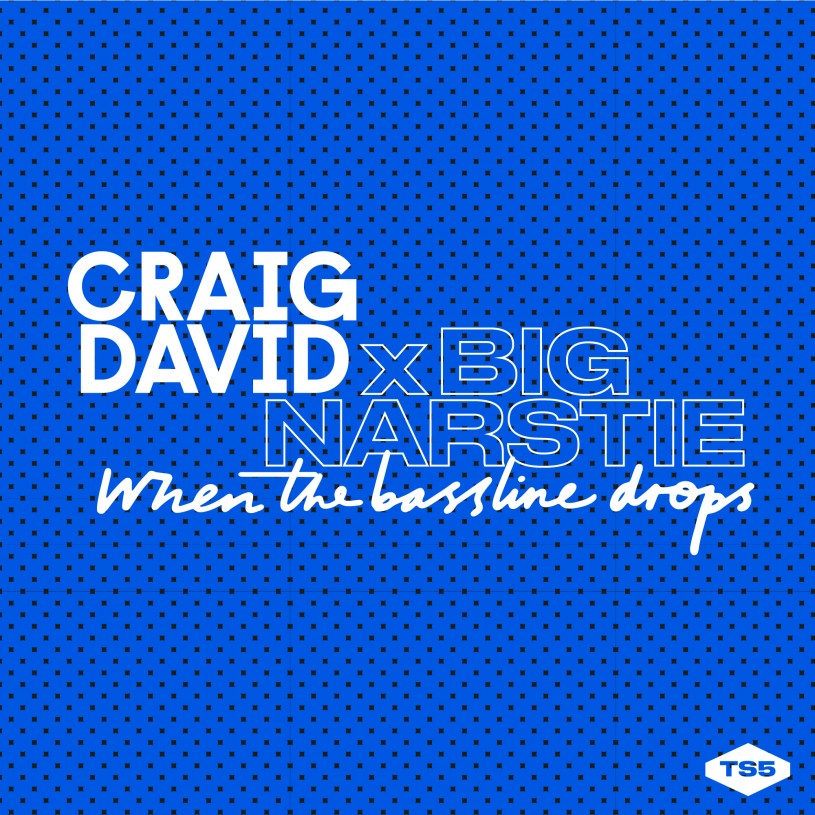 Craig David x Big Narstie- When The Bassline Drops‏