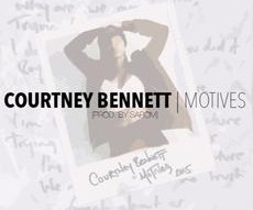 Courtney Bennett - Motives‏