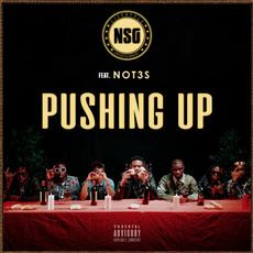 NSG ‘PUSHING UP’ FEATURING NOT3S